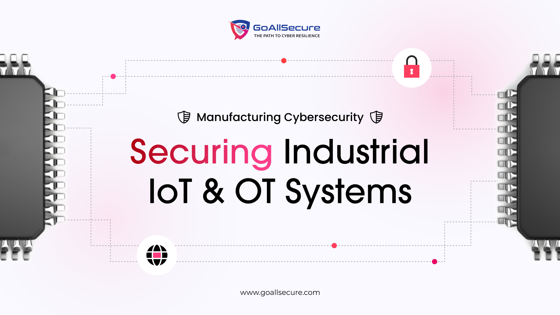 Read more about the article Manufacturing Cybersecurity: Securing Industrial IoT and OT Systems